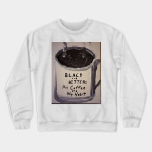 Black and Bitter Crewneck Sweatshirt